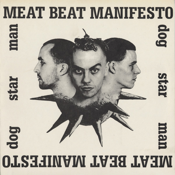 Meat Beat Manifesto - Dog Star Man